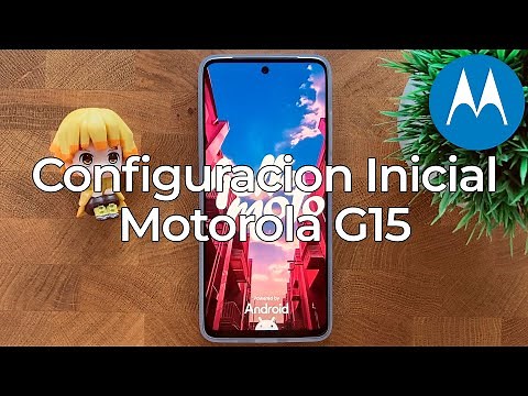 Como Hacer la Configuracion Inicial del Motorola G15 - Motorizate