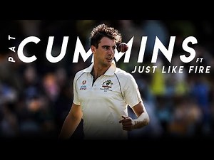 Pat Cummins - Just Like Fire