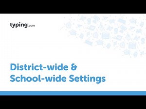 District-wide & School-wide Settings on Typing.com