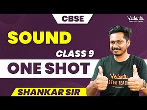 Sound - One Shot | Class 9 CBSE | Shankar sir
