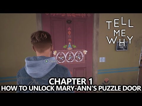 Tell Me Why - How to Unlock Mary-Ann's Puzzle Door in Chapter 1