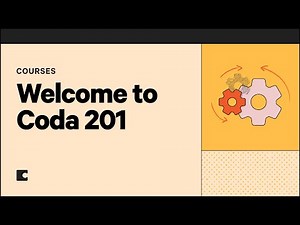 Welcome to Coda 201