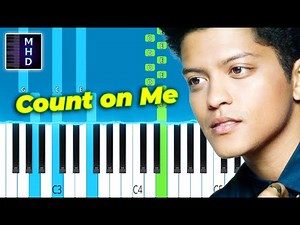 Bruno Mars - Count on Me - Piano Tutorial