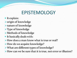 EPISTEMOLOGY - SlideServe