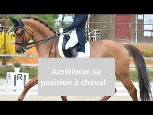 Améliorer sa position à cheval