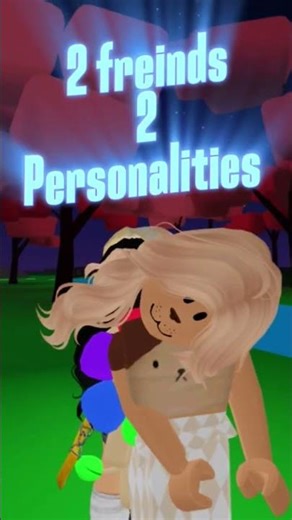 2 freinds 2 personalities trend with bff! (Check comments)