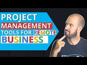 Project Management Tools for Remote Business