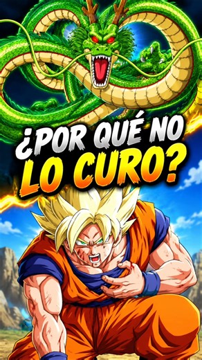 ¿POR QUÉ NO USARON A SHENG LONG PARA SALVAR A GOKU DE LA ENFERMEDAD DE CORAZÓN? | Día 63/100