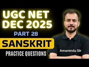UGC NET Sanskrit December 2025 | UGC NET Sanskrit | Practice Questions | Amarendu Sir