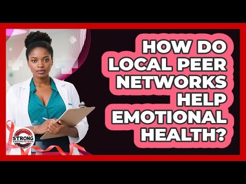 How Do Local Peer Networks Help Emotional Health?