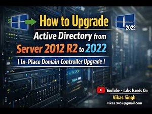 How to Upgrade Active Directory from Server 2012 R2 to 2022 | In-Place Domain Controller Upgrade