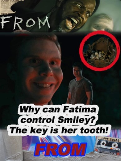 FROM: Why can Fatima control Smiley? The key is her tooth!#FROM #fromsoftware #fromtvshow #funny #usa #US #tv #show #film #moive #cool #monster #from4 #fromreddit #TikTokComfortWatchContest #TikTokFreshFindsContest