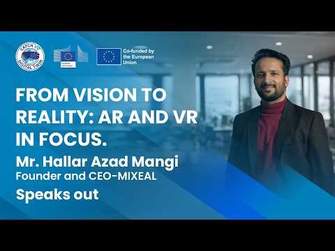 From Vision to Reality: AR & VR in Focus | Hallar Azad Mangi