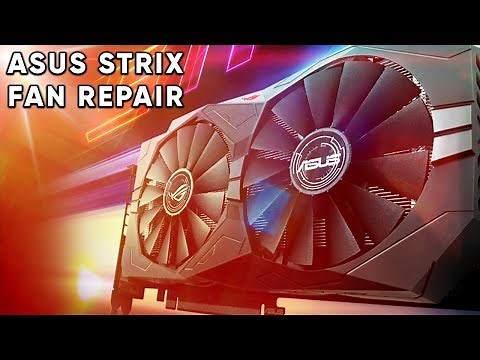 Asus ROG Strix Fan Repair (RX470) GPU broken fan maintenance / fix