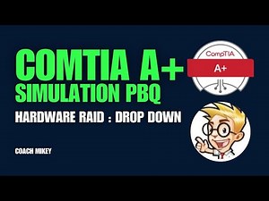 Hardware RAID - Simulation - PBQ - Drop Down - CompTIA A+ 220 - 1101