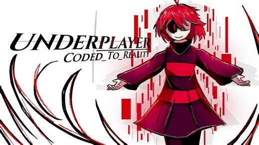 Underplayer - Coded_To_Reality - Remix (Version 2) [By Cragend0] - Cragend0（授转）