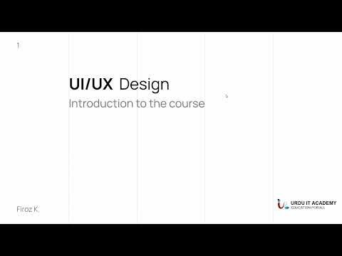 UI UX Design Lecture 1 (Intro to UIUX Course)