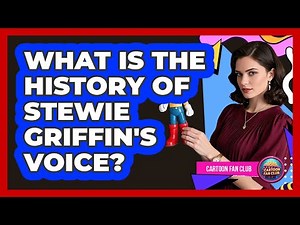 What Is The History Of Stewie Griffin's Voice?