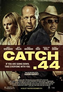 Catch .44 - Film (2011)