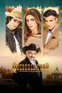 Quererlo Todo (2020-2021) - TV Show