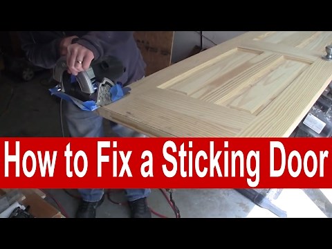 How to Fix a Sticking Door or a Door that Doesn't Fit