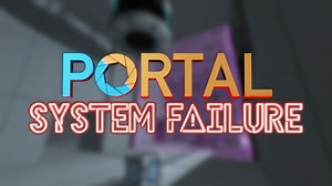 Portal: System Failure mod