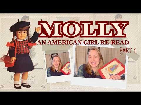 ✨I'm Still in my American Girl Era✨...Re-reading Molly (Part 1)