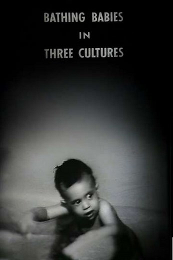 Bathing Babies in Three Cultures (1954) - Movie