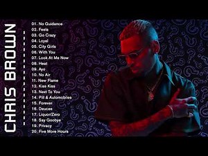 Chris Brown Greatest Hits Full Album 2021 - Chris Brown Best Songs Playlist 2021