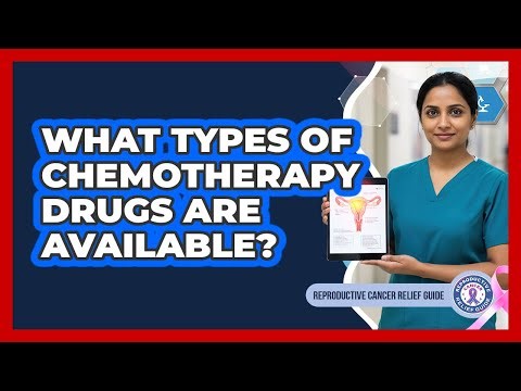 What Types Of Chemotherapy Drugs Are Available?