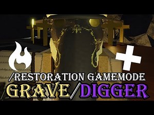 Roblox Grave/Digger - Restoration Gamemode