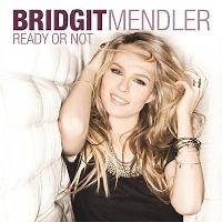Ready or Not, Bridgit Mendler