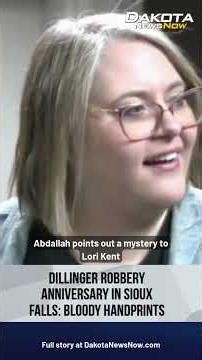 Dillinger robbery anniversary in Sioux Falls: Bloody handprints - Dakota News Now