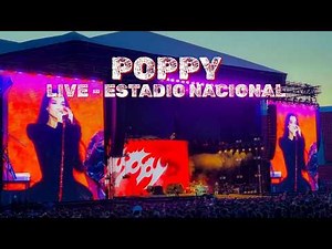 POPPY CHILE 2025 | CONCIERTO COMPLETO | FULL SHOW | ESTADIO NACIONAL