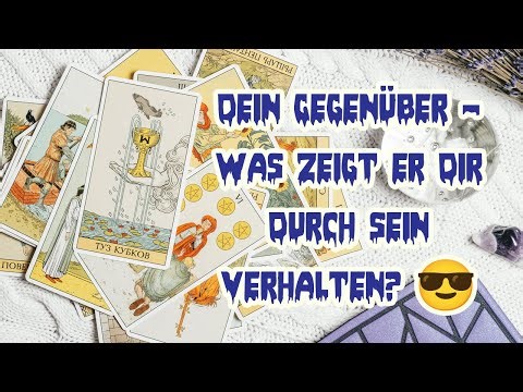 Dein Gegenüber – Was zeigt er dir durch sein Verhalten? 😎💘🧐🤔