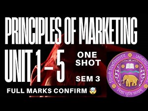 PRINCIPLES OF MARKETING | UNIT 1 - 5 | ONE SHOT | SEM 3 | DU/SOL/REGULAR/NCWEB