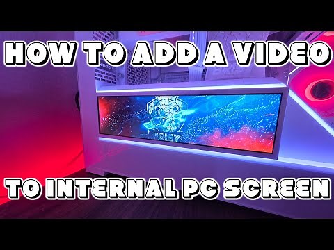 How To Make Your PC Case Screen Show Cool Animations!