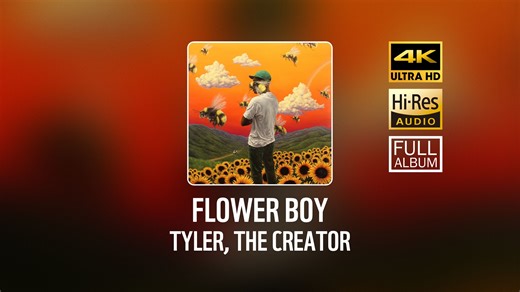 Tyler, The Creator - Flower Boy (全专/Full Album) [𝐇𝐢-𝐑𝐞𝐬]