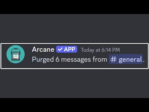 Clear Discord Server Chats Quickly With Arcane Bot