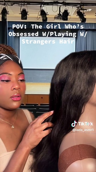 POV: The Girl Who’s Obsessed W/Playing W/Strangers Hair