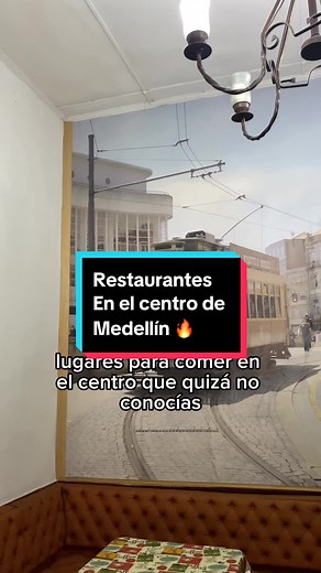 Top Restaurantes en el Centro de Medellín para Amar