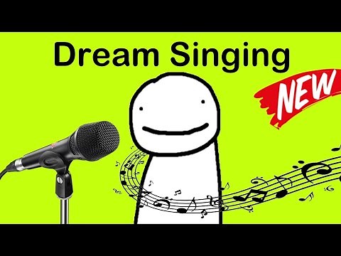 Dream singing compilation you didn't know you needed
