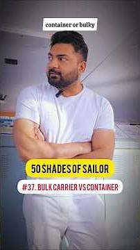 Bulk carrier vs Containers | Merchant Navy | Sailors Story |