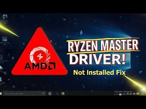How to Fix Ryzen Master Driver not Installed properly on Windows