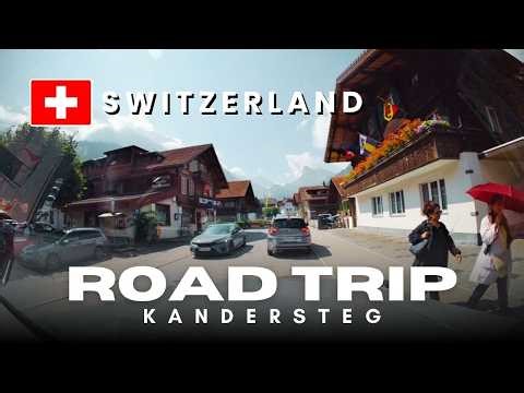 Scenic Drive from Zurich to Kandersteg Switzerland | Beautiful Swiss Alps Road Trip