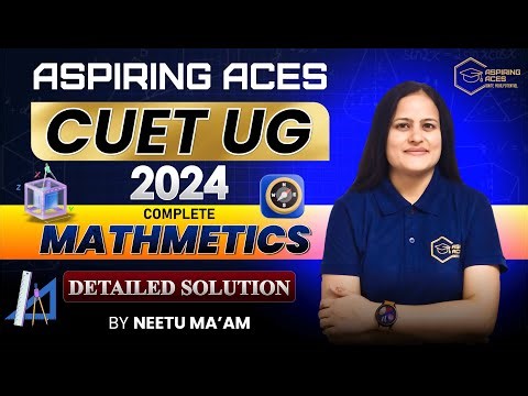 CUET 2024 Mathematics Question Paper Solution | Complete Analysis & Tricks | Aspiring Aces