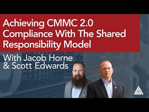 Achieving CMMC 2.0 Compliance With The Shared Responsibility Model