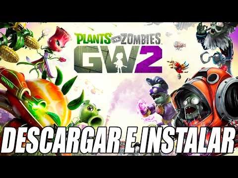 Download and Install Plants vs Zombies Garden Warfare 2 Latest Version for PC