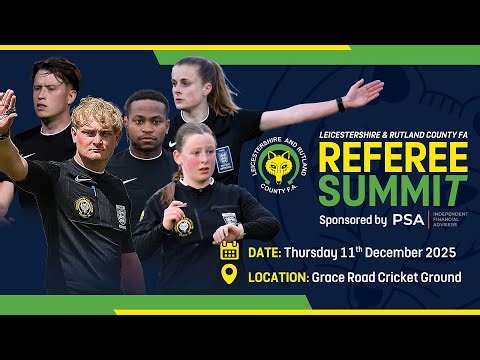 Leicestershire & Rutland County FA Referee Summit 2025