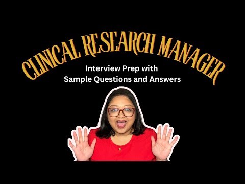 Interview Questions & Answers - Clinical Research Manager 2026 (Program Manager Trials) -PART 1 of 3